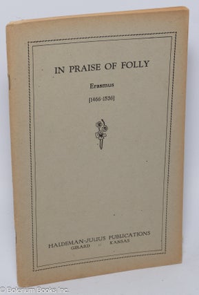 Cat.No: 302930 In Praise of Folly. Erasmus