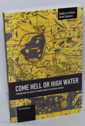 Cat.No: 303029 Come hell or high water; feminism and the legacy of armed conflict in...