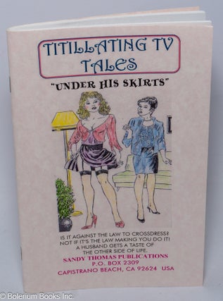 Cat.No: 303067 Titillating TV Tales "Under His Skirts" Sandy Thomas, Alice Trail, Dee...