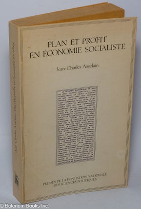 Cat.No: 303095 Plan et Profit en Economie Socialiste. Jean-Charles Asselain