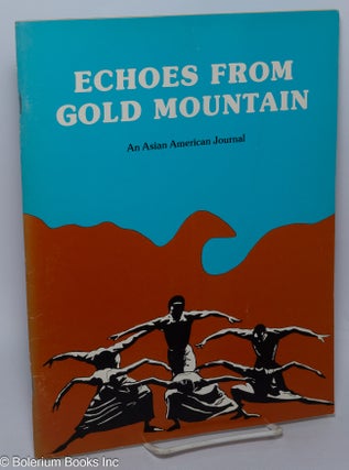Cat.No: 303176 Echoes from Gold Mountain; an Asian American Journal