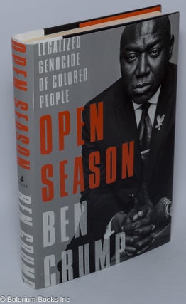 Cat.No: 303314 Open Season; Legalized Genocide of Colored People. Ben Crump