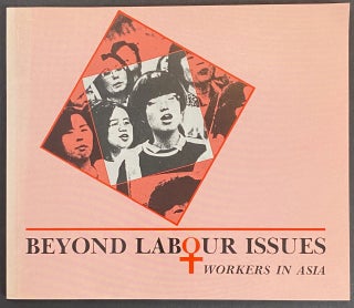 Cat.No: 303343 Beyond labour issues: women workers in Asia