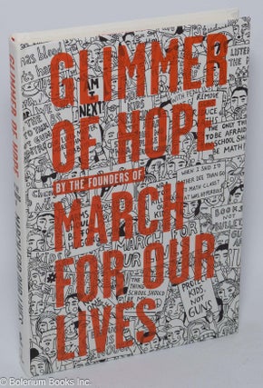 Cat.No: 303344 Glimmer of Hope; How Tragedy Sparked a Movement. By the Founders of March...
