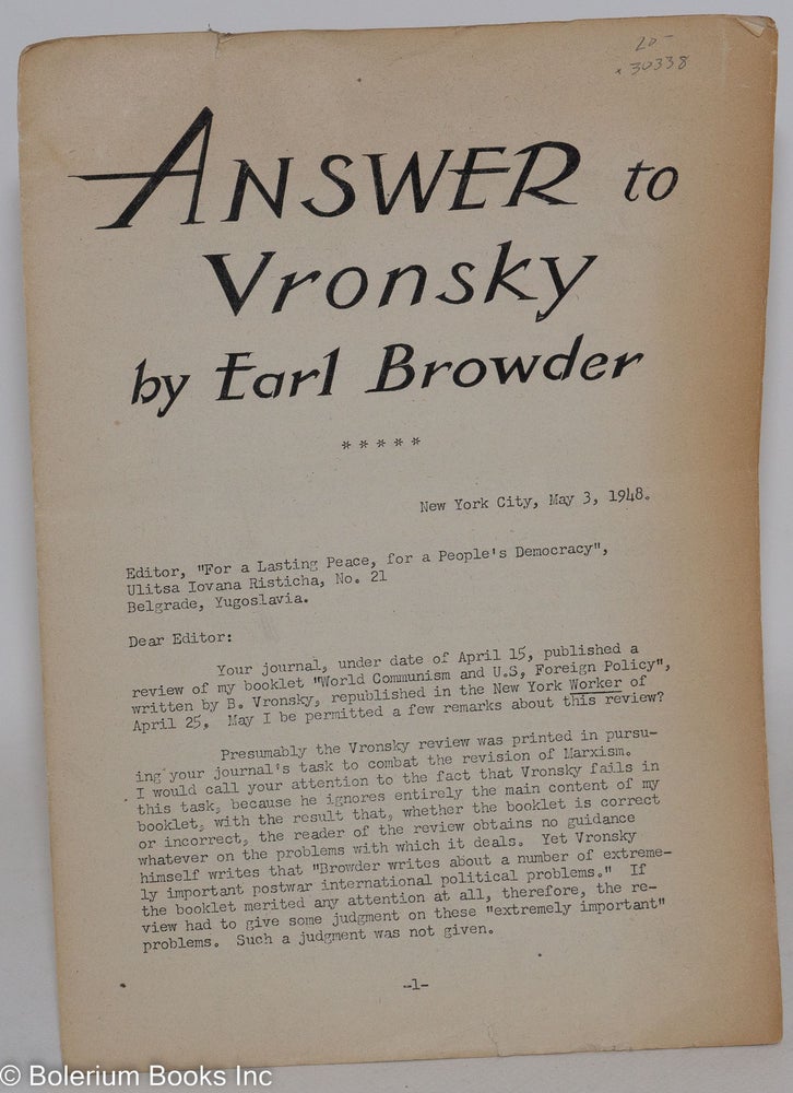 Cat.No: 30338 Answer to Vronsky. Earl Browder.