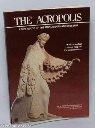 Cat.No: 303414 The Acropolis, A New Guide of the Monuments and Museum. With a folded...