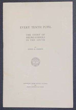 Cat.No: 303431 Every tenth pupil: the story of Negro schools in the South. Edwin R. Embree