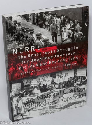 Cat.No: 303490 NCRR: The Grass Roots Struggle for Japanese American Redress and...