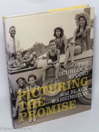 The Scurlock Studio and Black Washington, picturing the promise