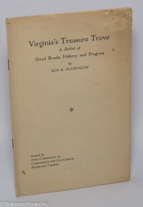 Cat.No: 303576 Virginia’s Treasure Trove. A Ballad of Good Roads, History and Progress....