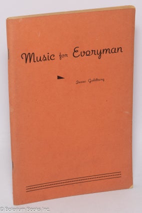 Cat.No: 303645 Music for Everyman: A General Introduction to the Materials and Methods of...
