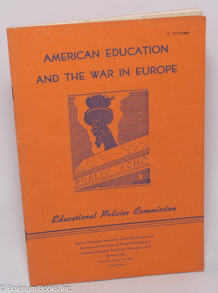 Cat.No: 303658 American Education and the War in Europe. National Education Association. Educational Policies Commission.