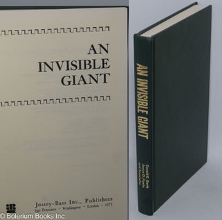 Cat.No: 303684 An Invisible Giant, the California State Colleges. Donald R. Gerth, James...