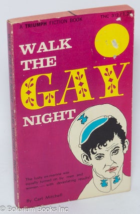 Cat.No: 30371 Walk the Gay Night. Carl Mitchell
