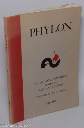 Cat.No: 303719 Phylon: The Atlanta University review of race and culture; vol. 36, #2:...