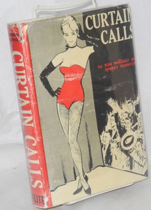 Cat.No: 30374 Curtain calls; a novel. Ken Mirbeau, Sherry Francoise