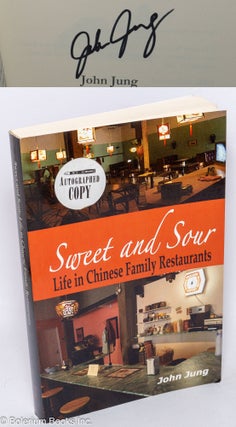 Cat.No: 303744 Sweet and Sour: Life in Chinese Family Restaurants. John Jung