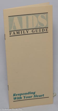 Cat.No: 303774 AIDS Family Guide: responding with your heart [brochure