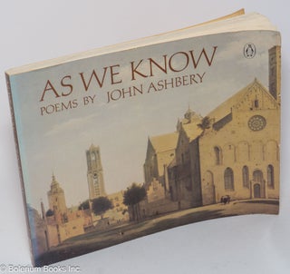 Cat.No: 303826 As We Know: poems. John Ashbery