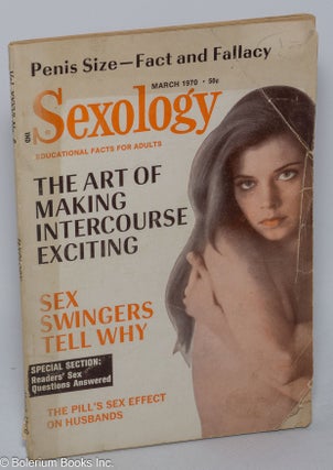 Cat.No: 303838 Sexology: educational facts for everybody; vol. 36, #8, March 1970: Penis...