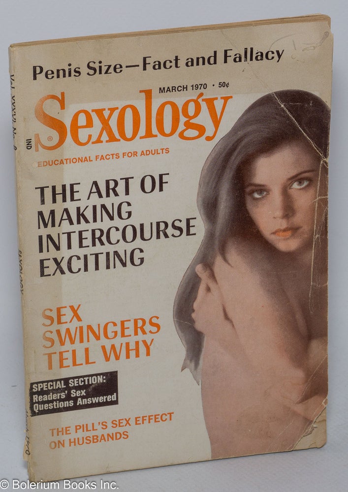 Cat.No: 303838 Sexology: educational facts for everybody; vol. 36, #8, March 1970: Penis Size - Fact & Fallacy. Hugo Gernsback, Leo Rosenhouse Sol Rubin.