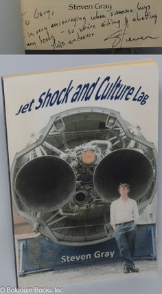 Cat.No: 303857 Jet Shock & Culture Lag [inscribed & signed]. Steven Gray