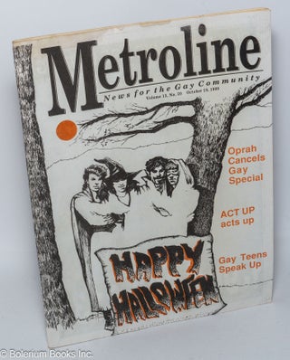 Cat.No: 303870 Metroline: news for the Gay Community; vol. 13, #20, Oct. 10, 1990: Oprah...
