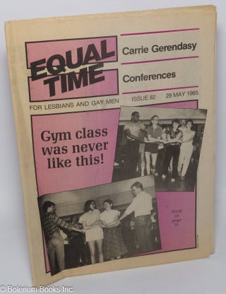Cat.No: 303879 Equal Time: for lesbians & gay men; #82, May 29, 1985: Gym Class Was Never...