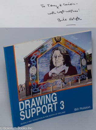 Cat.No: 303895 Drawing Support 3 - Murals and Transition in the North of Ireland. Bill...