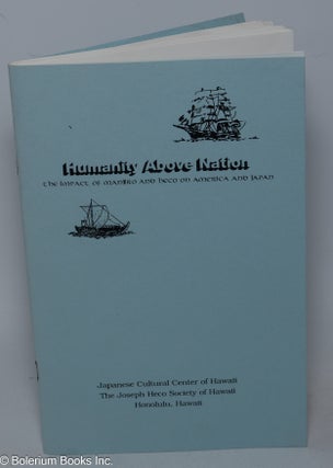 Cat.No: 303926 Humanity Above Nation: The Impact of Manjiro and Heco on American and Japan