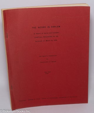 Cat.No: 303992 The Negro in Harlem. A Report on Social and Economic Conditions...