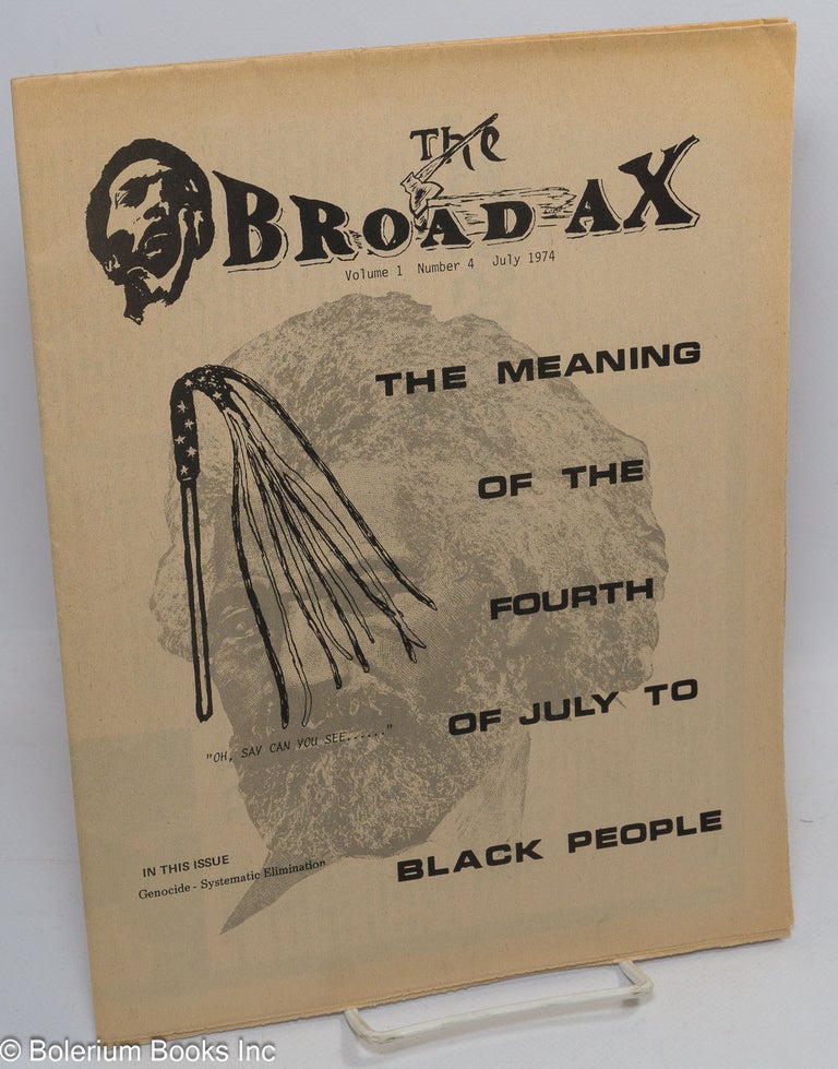 Cat.No: 304011 The Broad Ax. Vol. 1 no. 4 (July 1974