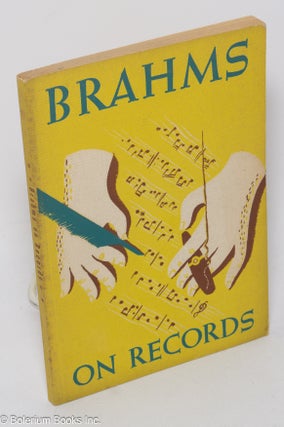 Cat.No: 304034 Brahms on Records. Robert C. Bagar, Dimitri Mitropoulos