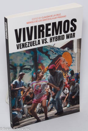 Cat.No: 304043 Viviremos: Venezuela vs. Hybrid War. Claudia De La Cruz, Manolo De Los...