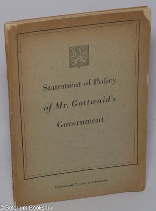 Cat.No: 304182 Statement of Policy of Mr. Gottwald's Government. Statement of policy of...