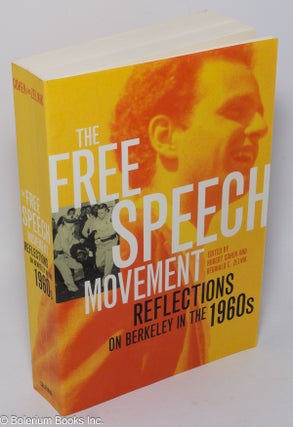 Cat.No: 304293 The Free Speech Movement, reflections on Berkeley in the 1960s. Robert...