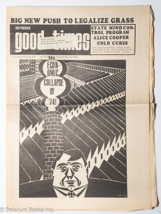 Cat.No: 304299 Good Times: vol. 5, #4, Feb. 11 - 24, 1972: Economic Collapse by '74! Good...