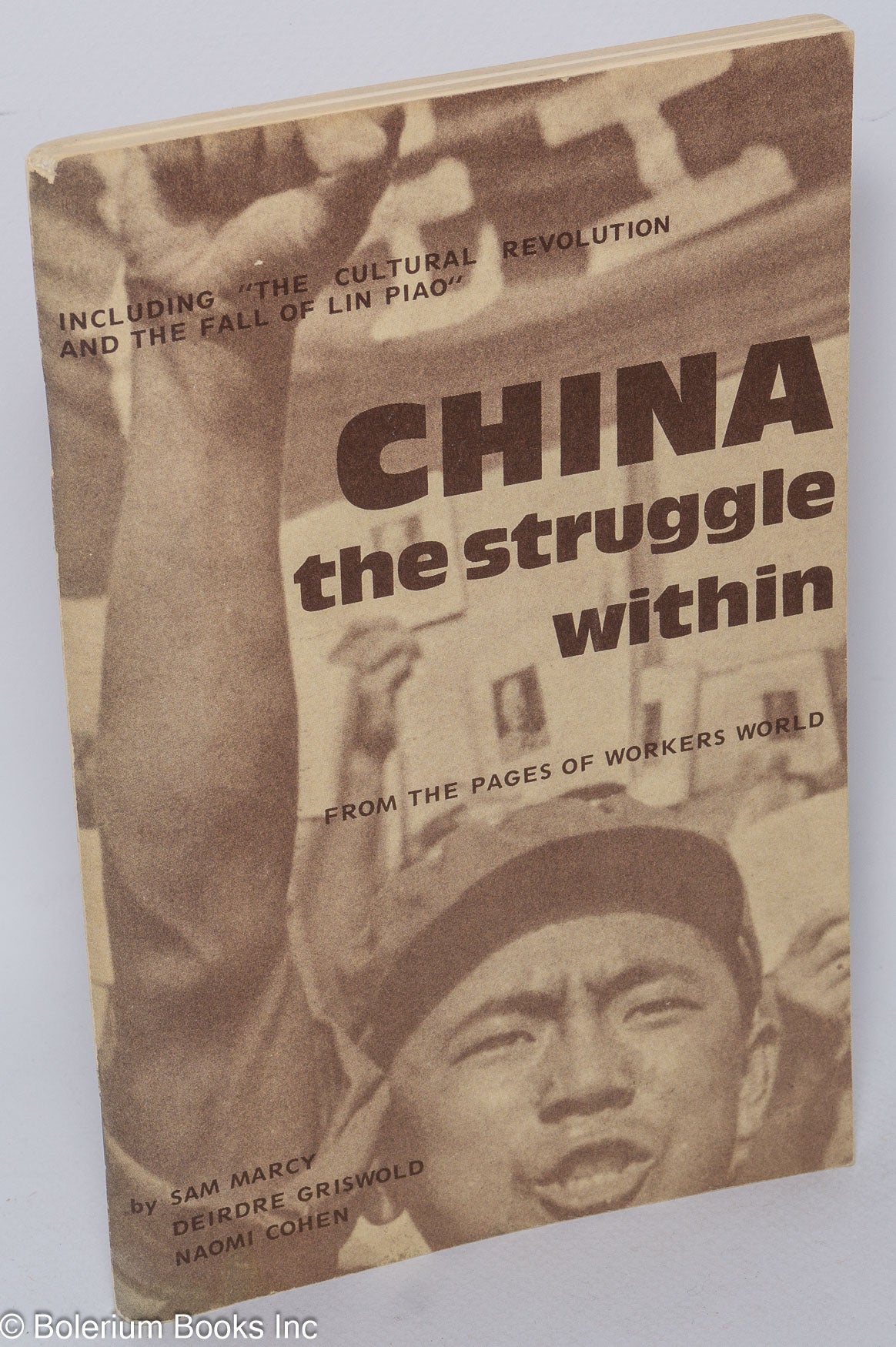 China, the struggle within. From the pages of Workers World | Sam Marcy ...