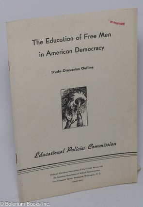 Cat.No: 304438 The Education of Free Men in American Democracy: Study-Discussion Outline