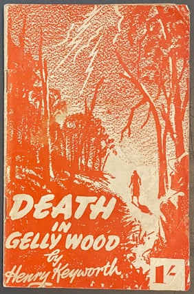Cat.No: 304454 Death in Gelly Wood. Henry Keyworth