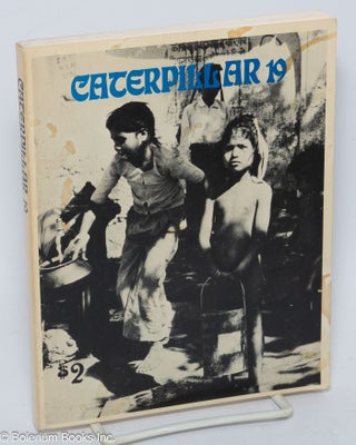 Cat.No: 304479 Caterpillar #19 October 1972 [penultimate issue]. Clayton Eshleman, Robert...