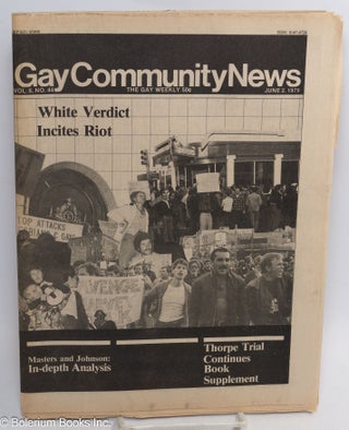 Cat.No: 304494 GCN: Gay Community News; the gay weekly; vol. 6, #44, June 2, 1979: White...