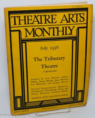 Cat.No: 304519 Theatre Arts Monthly: vol. 20, #7, July, 1936: The Tributary Theatre: a...
