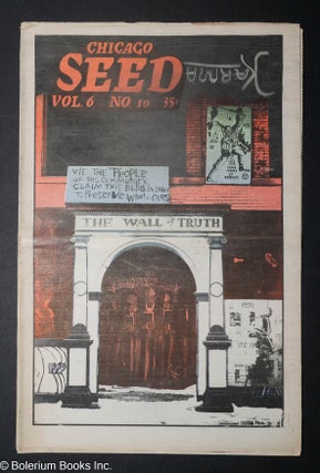 Cat.No: 304523 The Chicago Seed: vol. 6, no. 10. Abe Peck, Ron Cobb