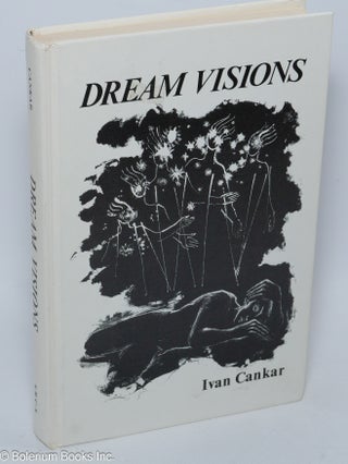 Cat.No: 304609 Dream visions and other selected stories. Ivan Cankar, trans Anton Druzina