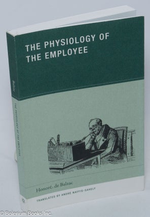 Cat.No: 304613 The physiology of the employee. Honore de Balzac