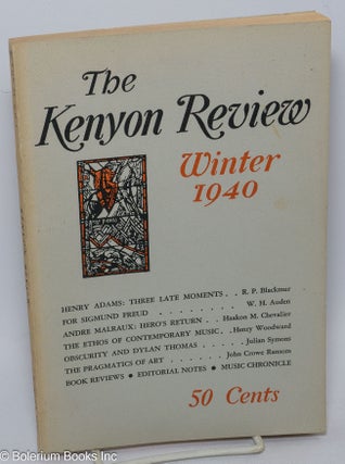 Cat.No: 304648 The Kenyon Review: arts & letters; vol. 2, #1, Winter 1940. John Crowe...