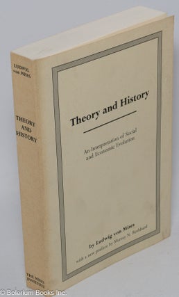 Cat.No: 304765 Theory and history: an interpretation of social and economic evolution....