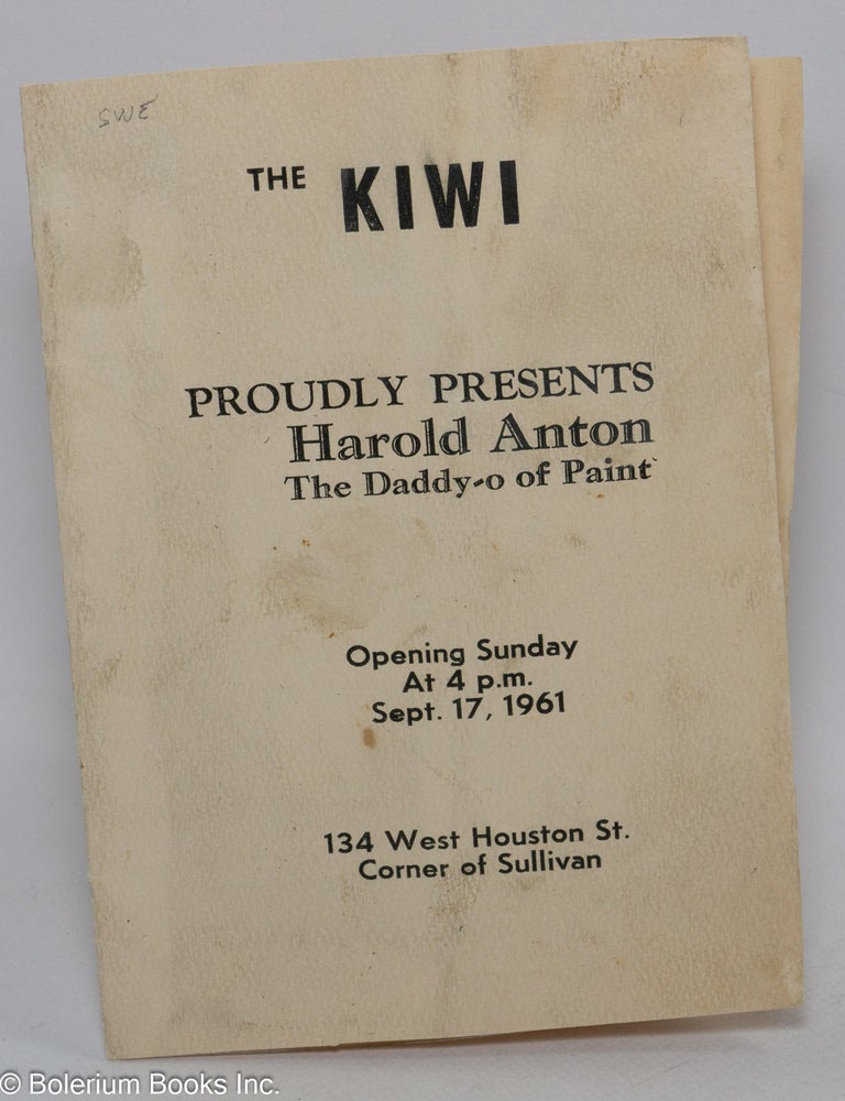 Cat.No: 304784 The Kiwi Proudly Presents Harold Anton The Daddy-O of Paint. Opening Sunday at 4 p.m. Sept. 17, 1961.