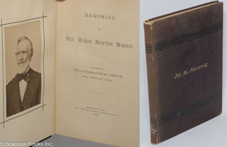 Cat.No: 304795 Memorial of Rev. Myron Newton Morris. Published by The Congregational...